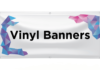 Trendy Vinyl Banner Types for a New Year