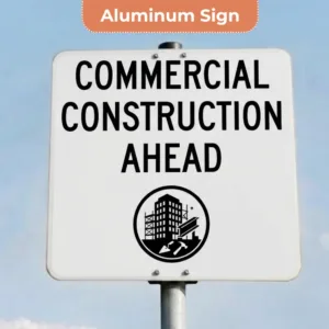 Commercial Construction Signs