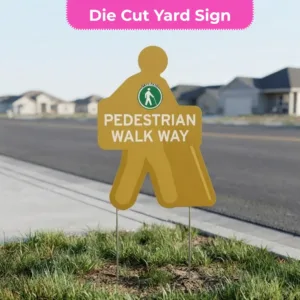 Pedestrian Safety Signs