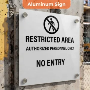 Restricted Area Signs